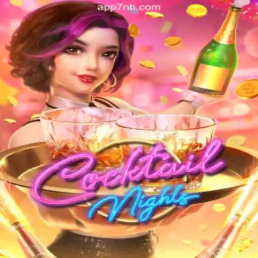 Discover the Excitement of CocktailNights on 7NB.COM