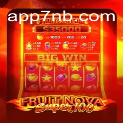 Exploring the Thrills of FruitNovaSuper100 on 7NB.COM - The Premier Slots Platform in Brazil