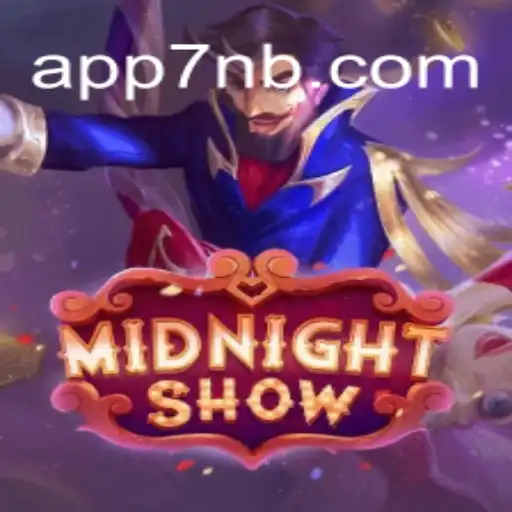 Exploring the Thrills of MidnightShow on 7NB.COM platform-Oficial Slots Brasil #1